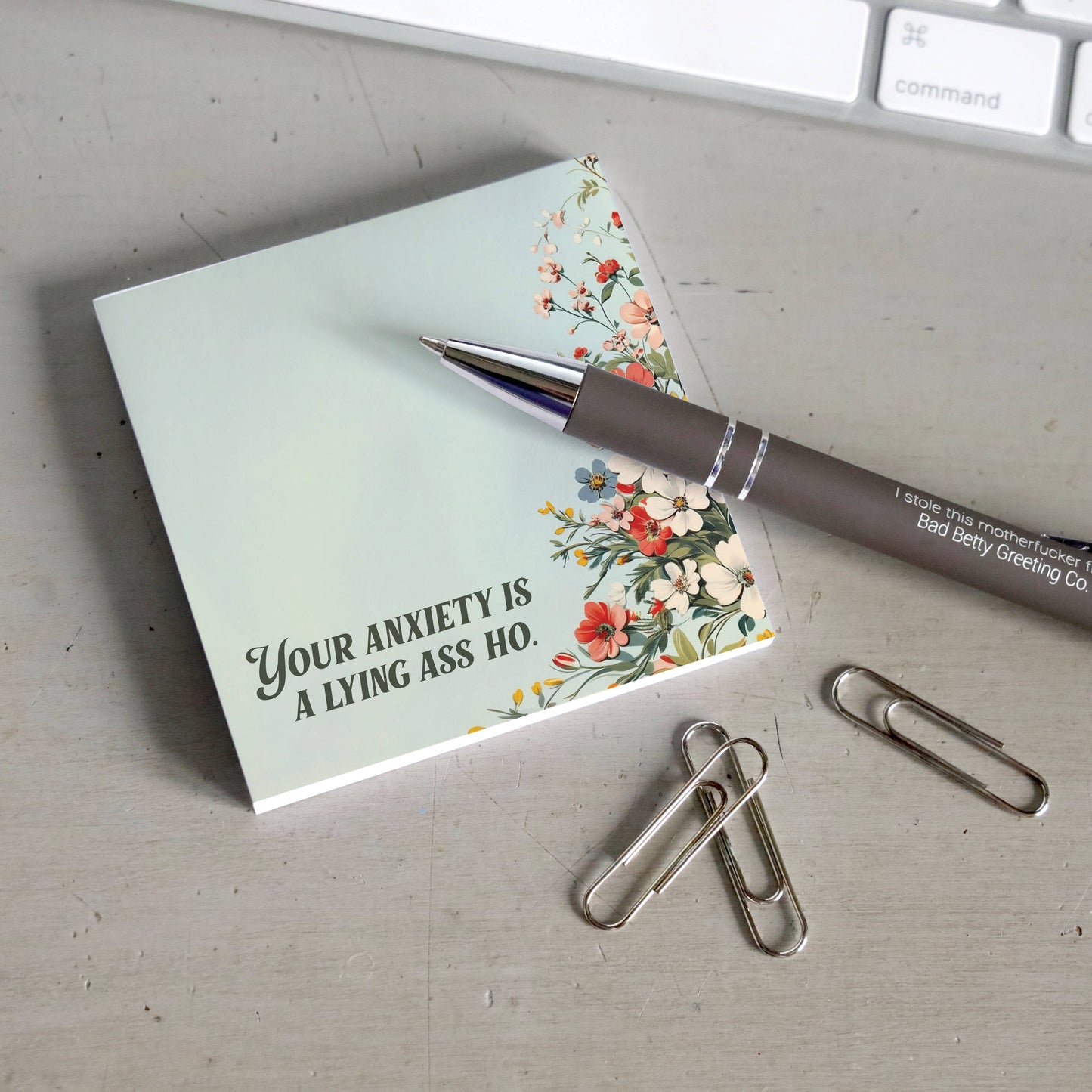 YOUR ANXIETY IS A LYING ASS HO STICKY NOTEPAD