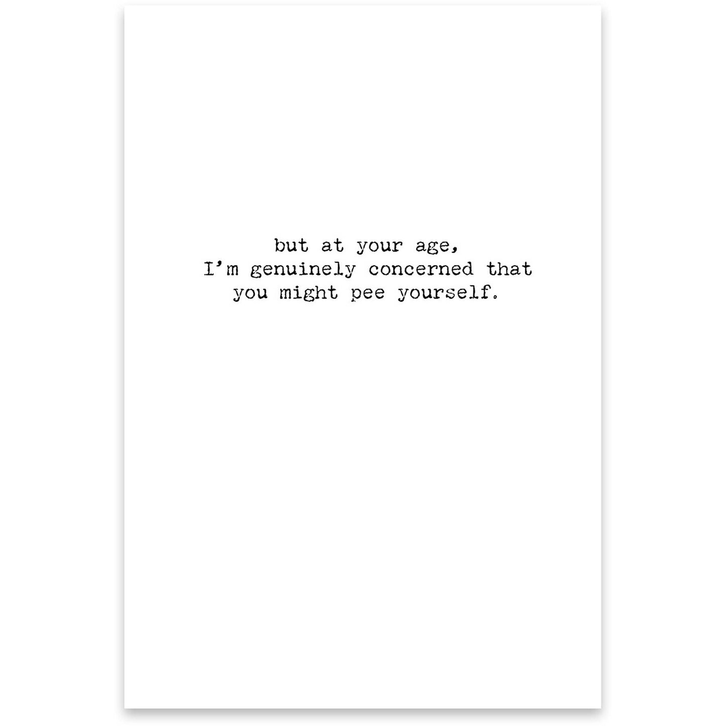 I WAS GOING TO SEND YOU A FUNNY CARD