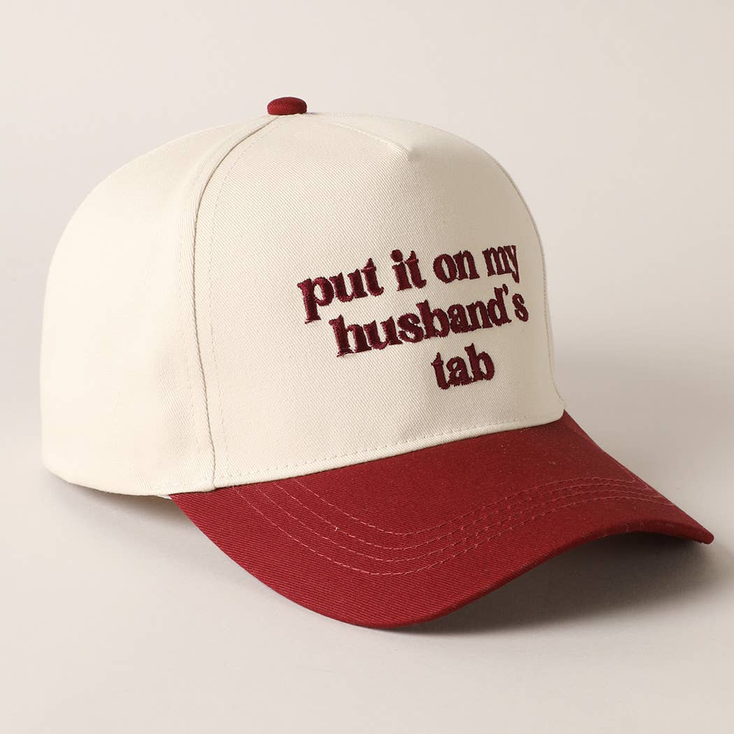 PUT IT ON MY HUSBAND'S TAB BALLCAP