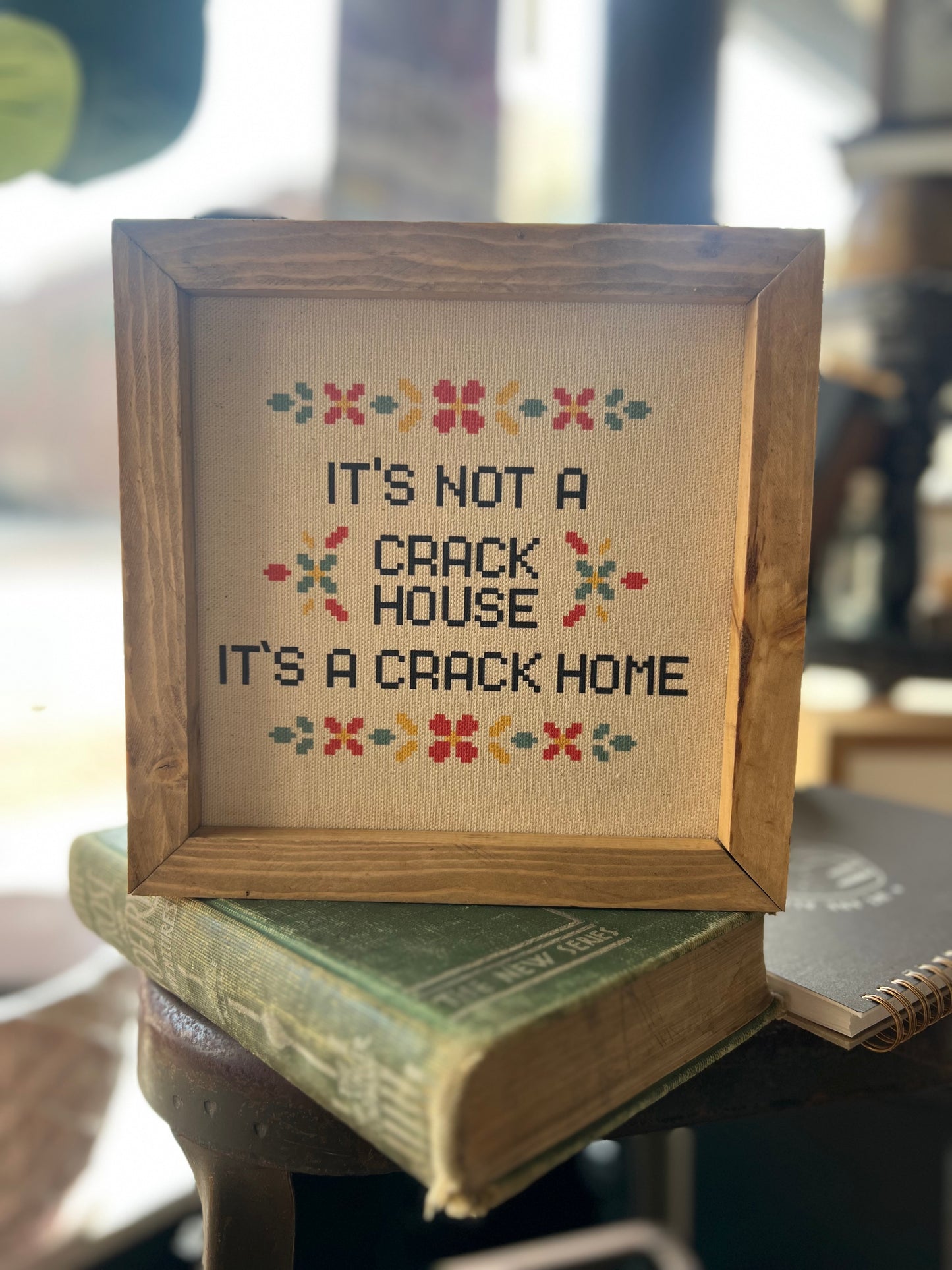 IT’S NOT A CRACK HOUSE…CRACK HOME