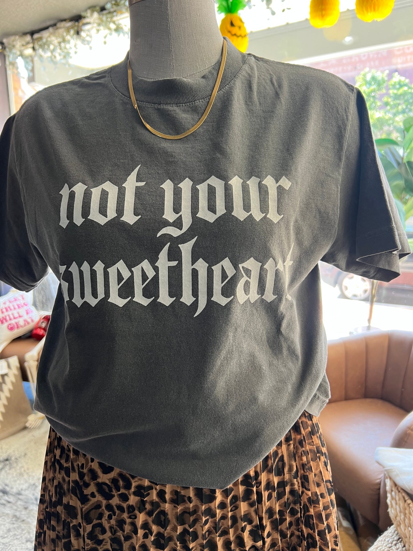 NOT YOUR SWEETHEART