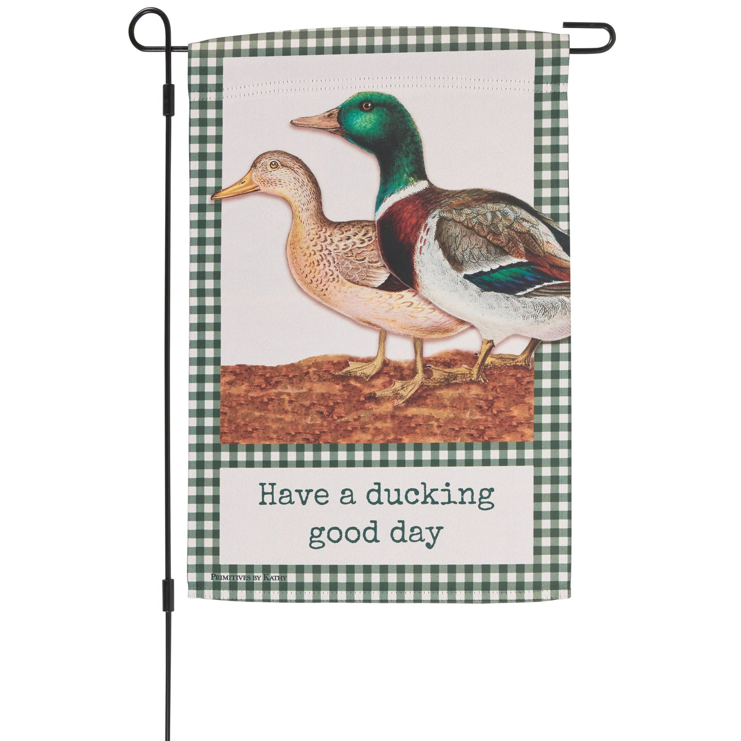 Primitives by Kathy - A Ducking Good Day Garden Flag