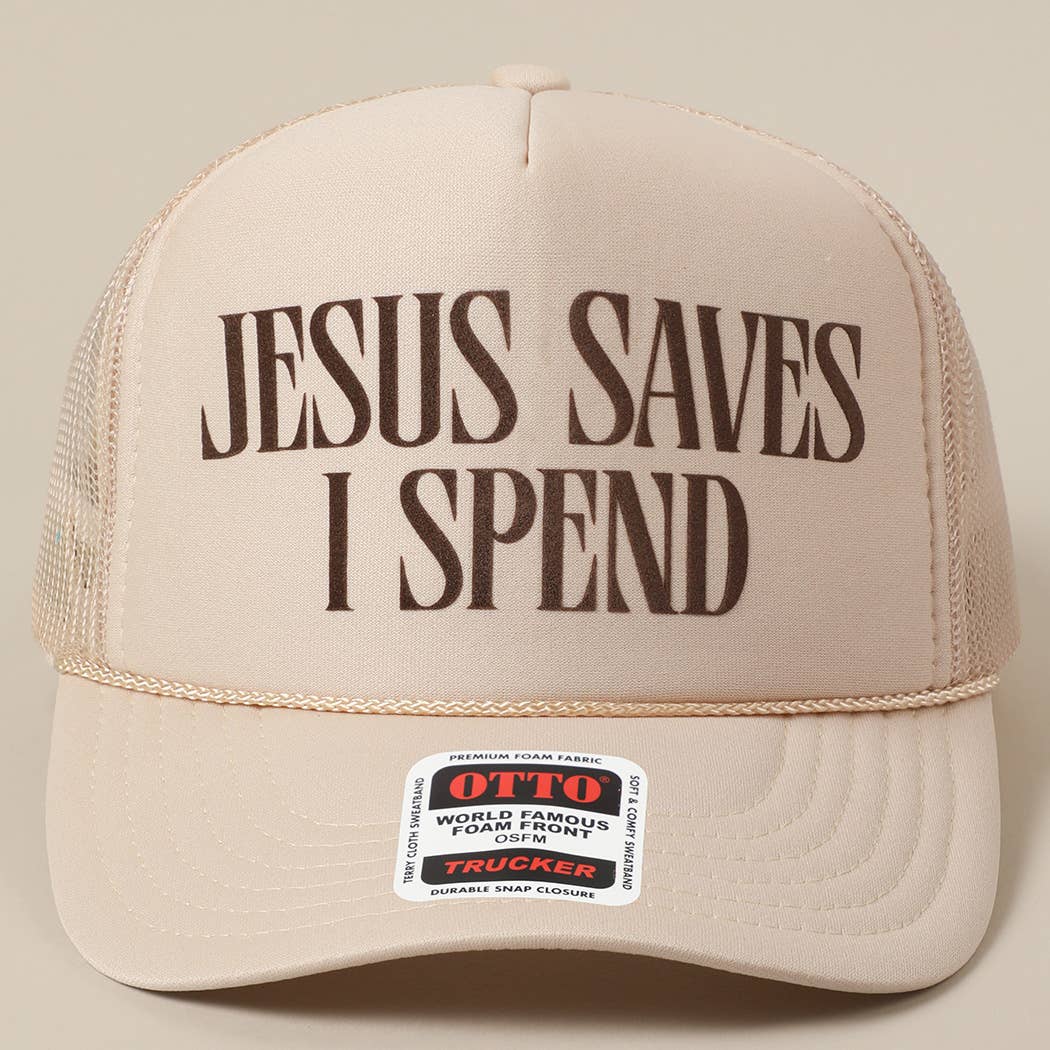 JESUS SAVES I SPEND MESH BACK TRUCKER HAT