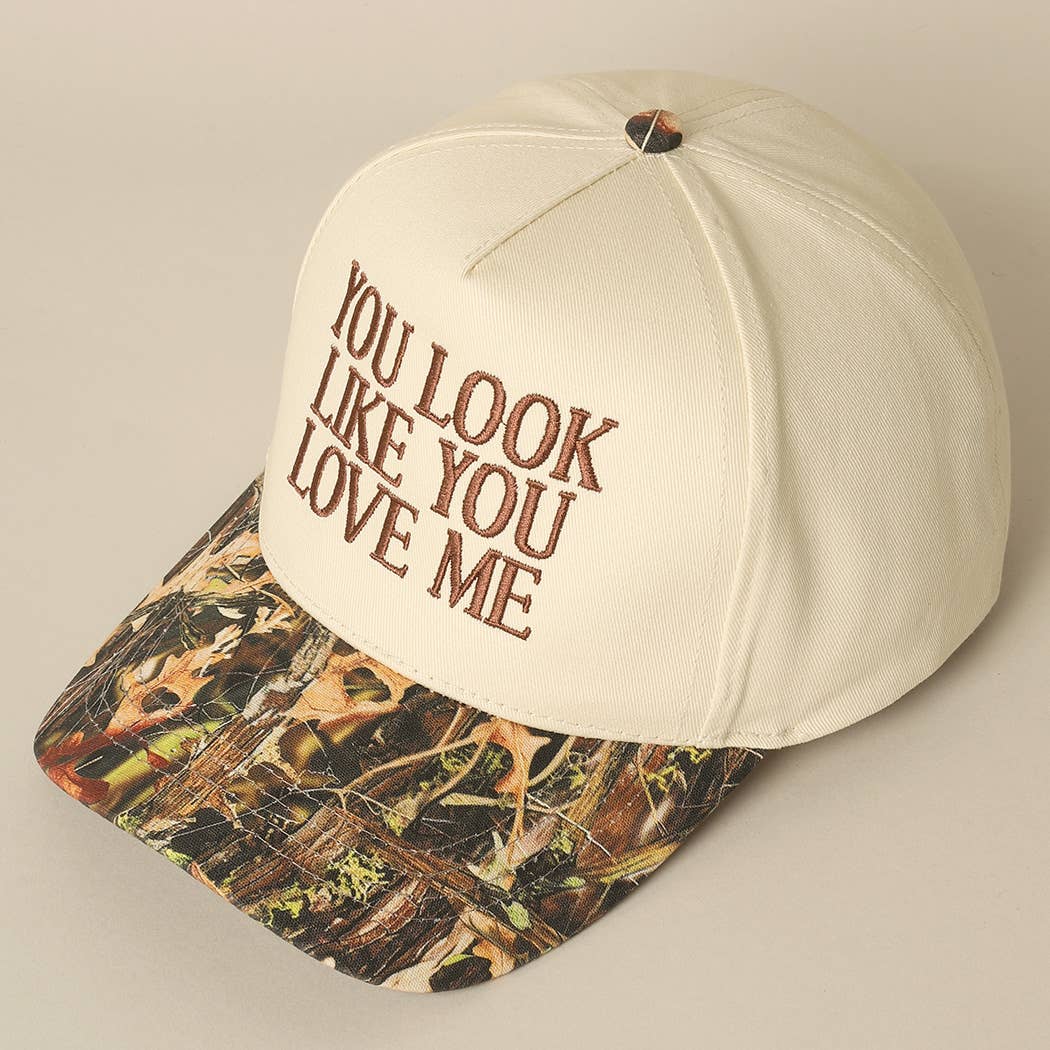 YOU LOOK LIKE YOU LOVE ME TRUCKER HAT