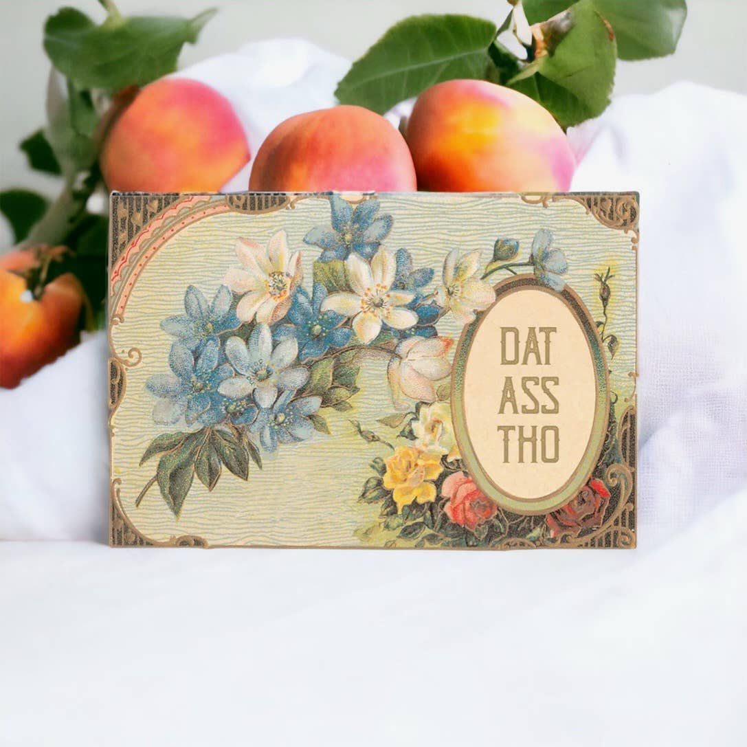 DAT ASS THO GREETING CARD