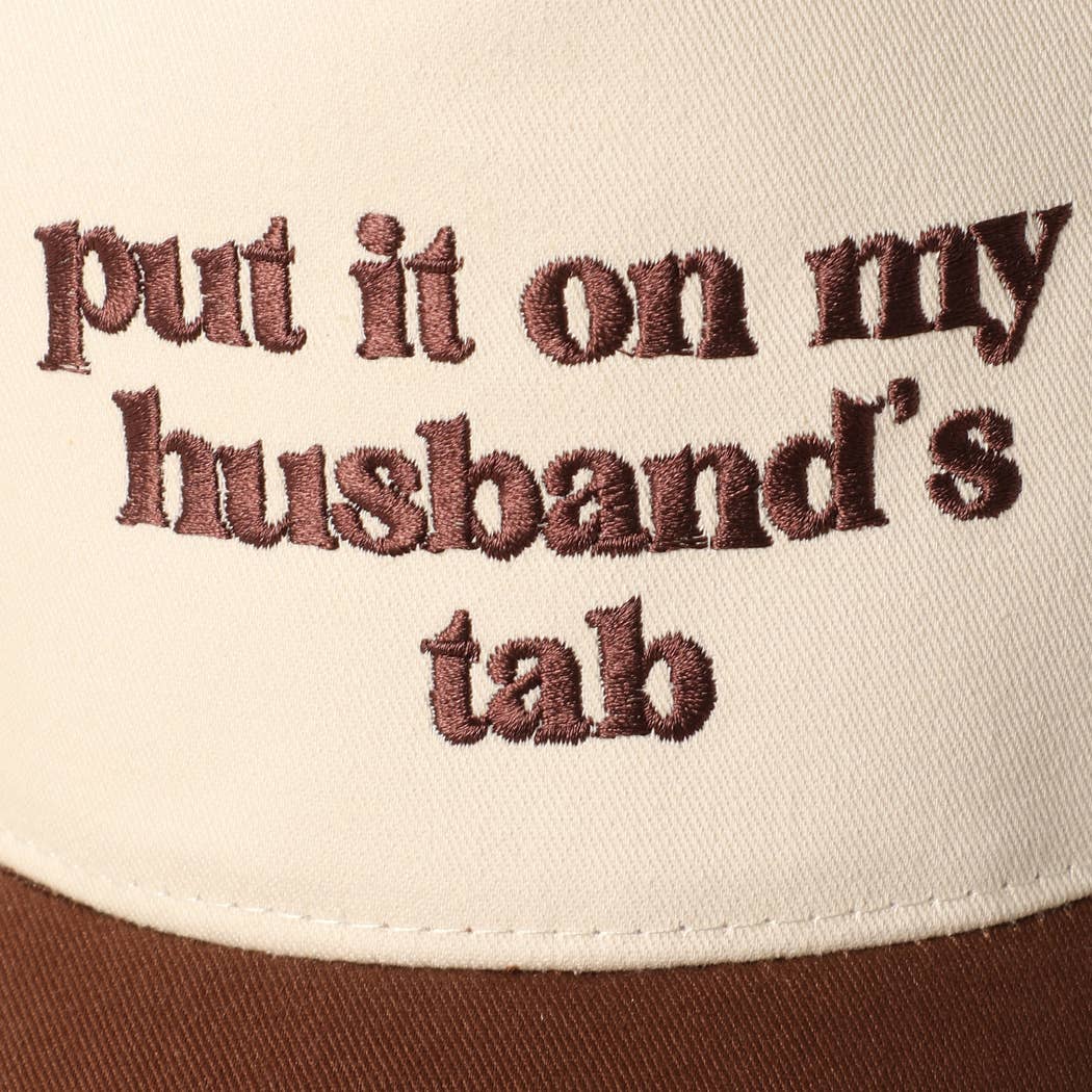 PUT IT ON MY HUSBAND'S TAB EMBROIDERY CAP