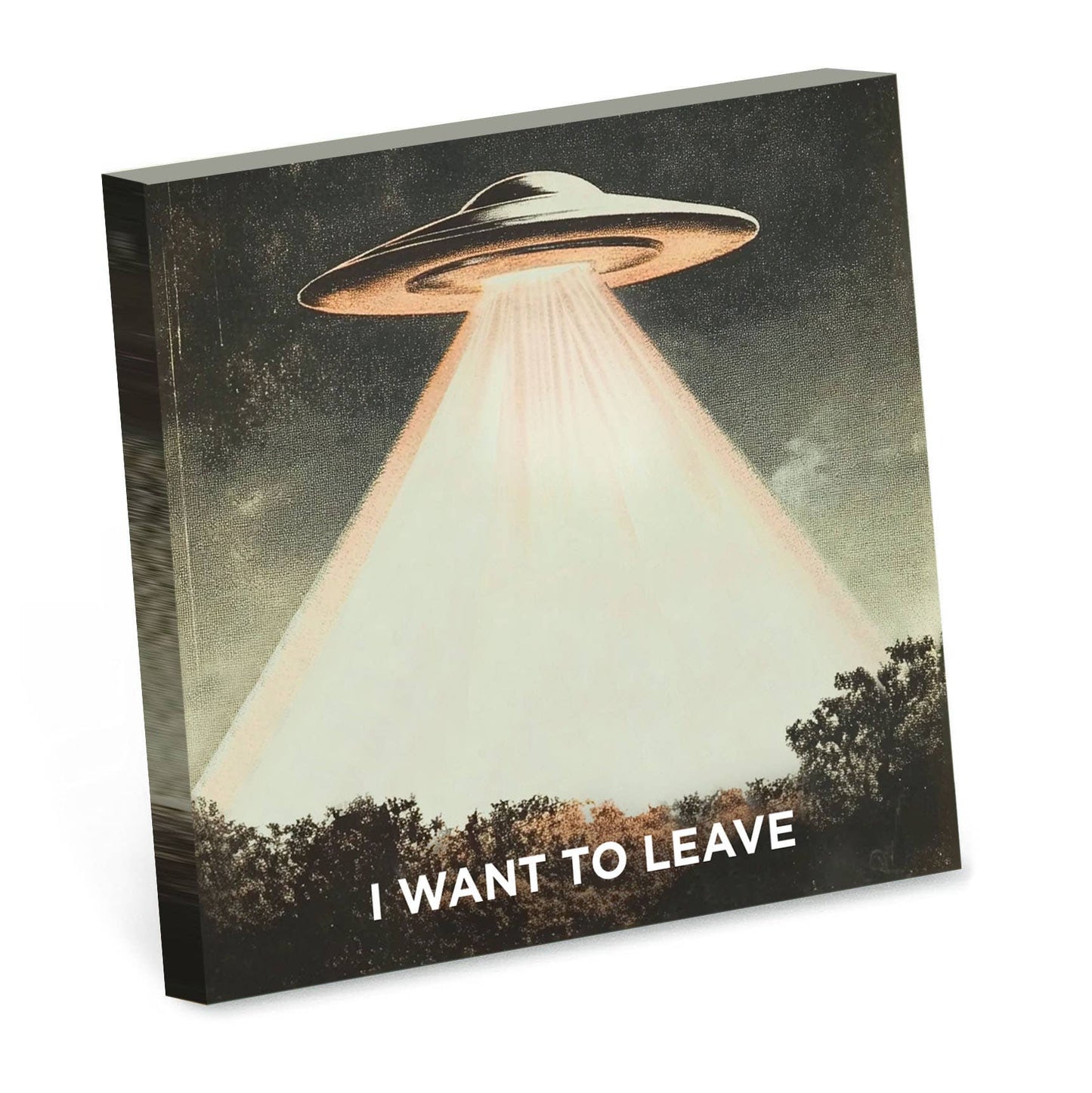 I WANT TO LEAVE ALIEN STICKY NOTES