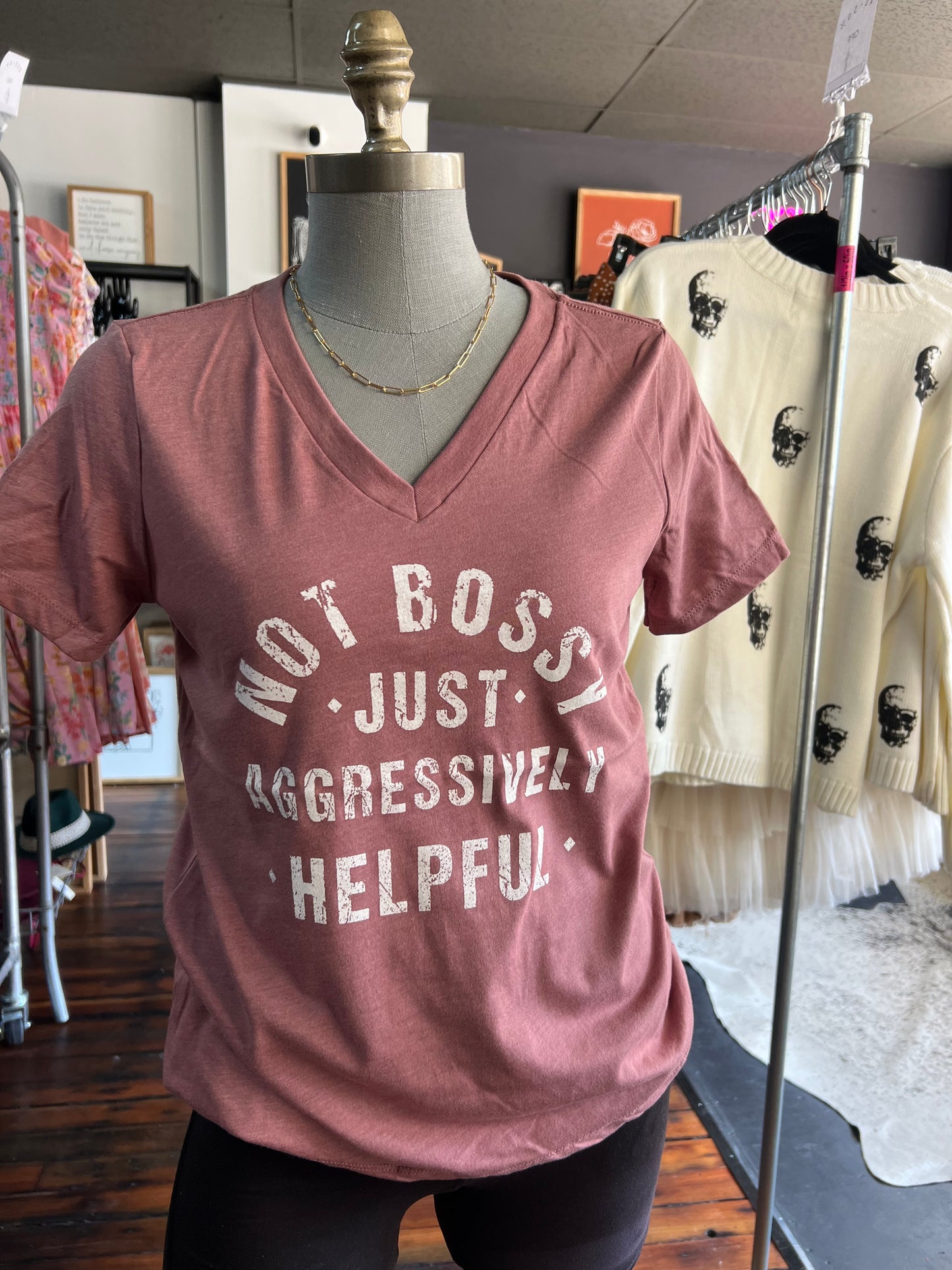 NOT BOSSY JUST AGGRESSIVELY HELPFUL