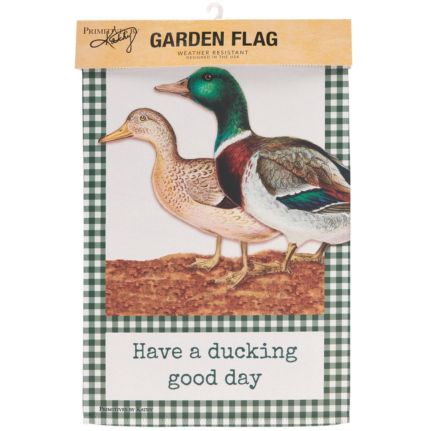 Primitives by Kathy - A Ducking Good Day Garden Flag