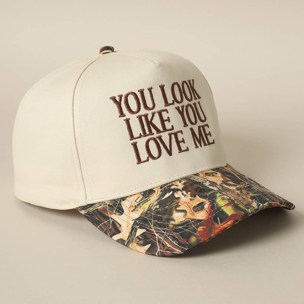 YOU LOOK LIKE YOU LOVE ME TRUCKER HAT