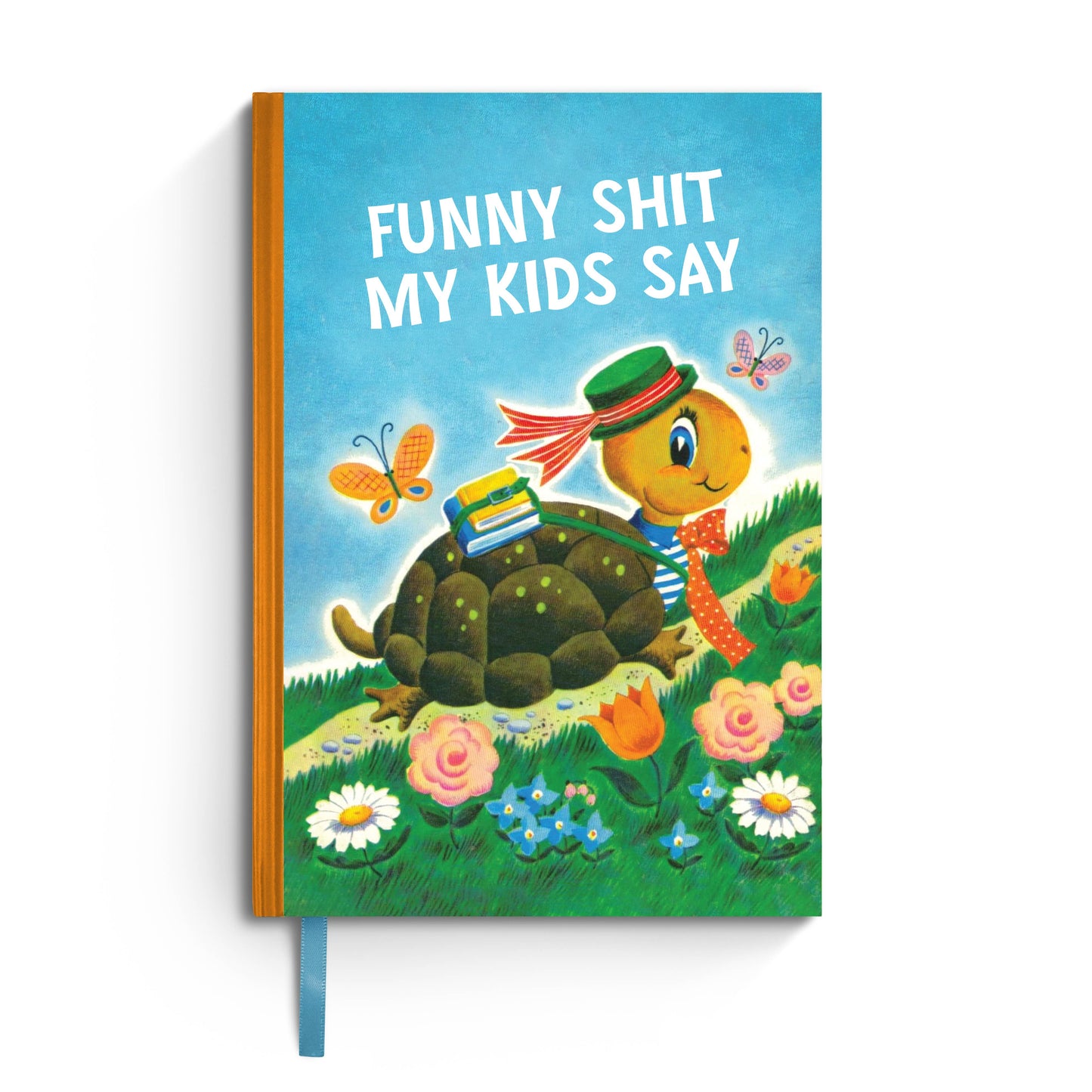FUNNY SHIT MY KIDS SAY NOTEBOOK FOR PARENTS