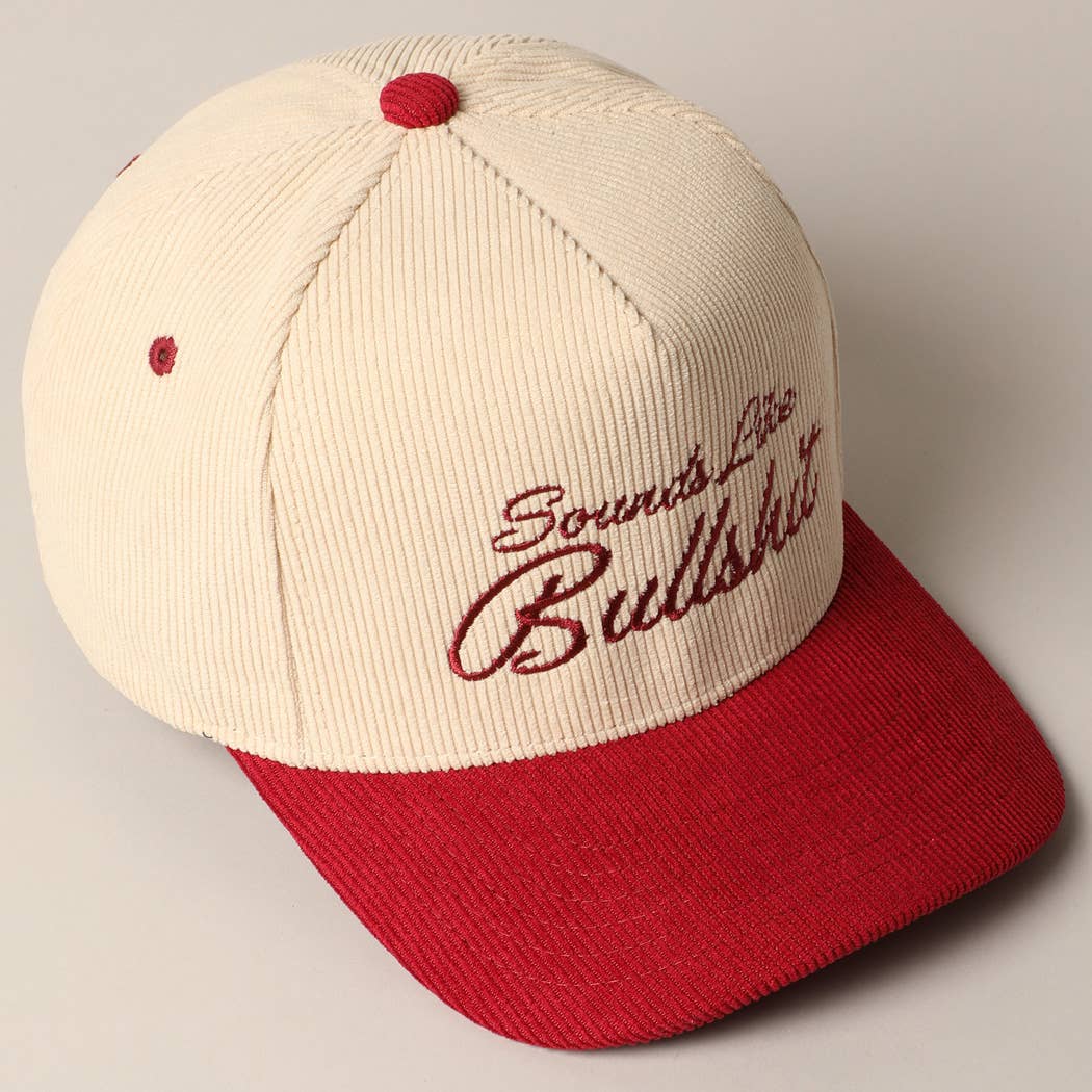 SOUNDS LIKE BULLSHIT CORDUROY TRUCKER