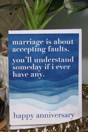 Marriage is Accepting Faults Greeting Card