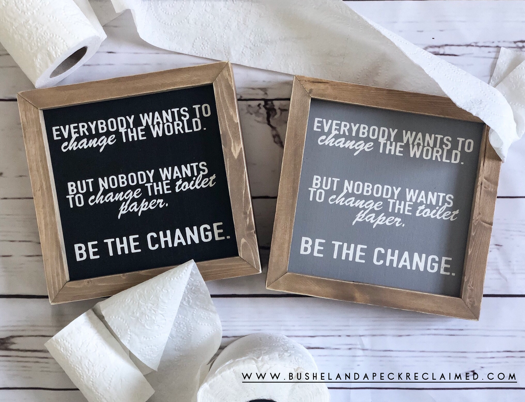 EVERYBODY WANTS TO CHANGE THE WORLD