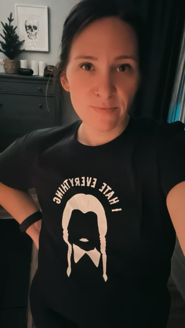 I HATE EVERYTHING TEE OR HOODIE