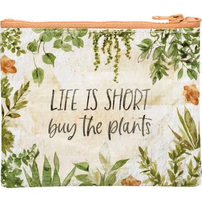 LIFE IS SHORT BUY THE PLANTS ZIPPER WALLET