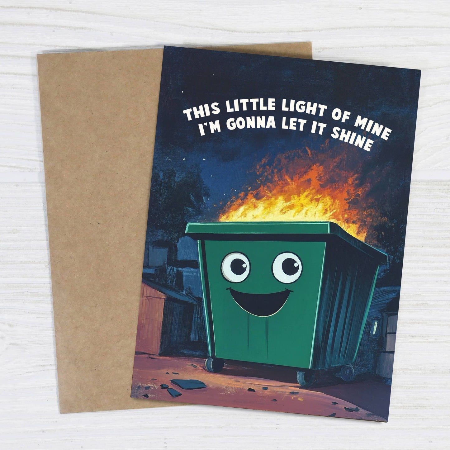 Bad Betty Greeting Co. - This Little Light of Mine - Funny Dumpster Greeting Card