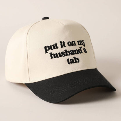 PUT IT ON MY HUSBAND'S TAB EMBROIDERY CAP