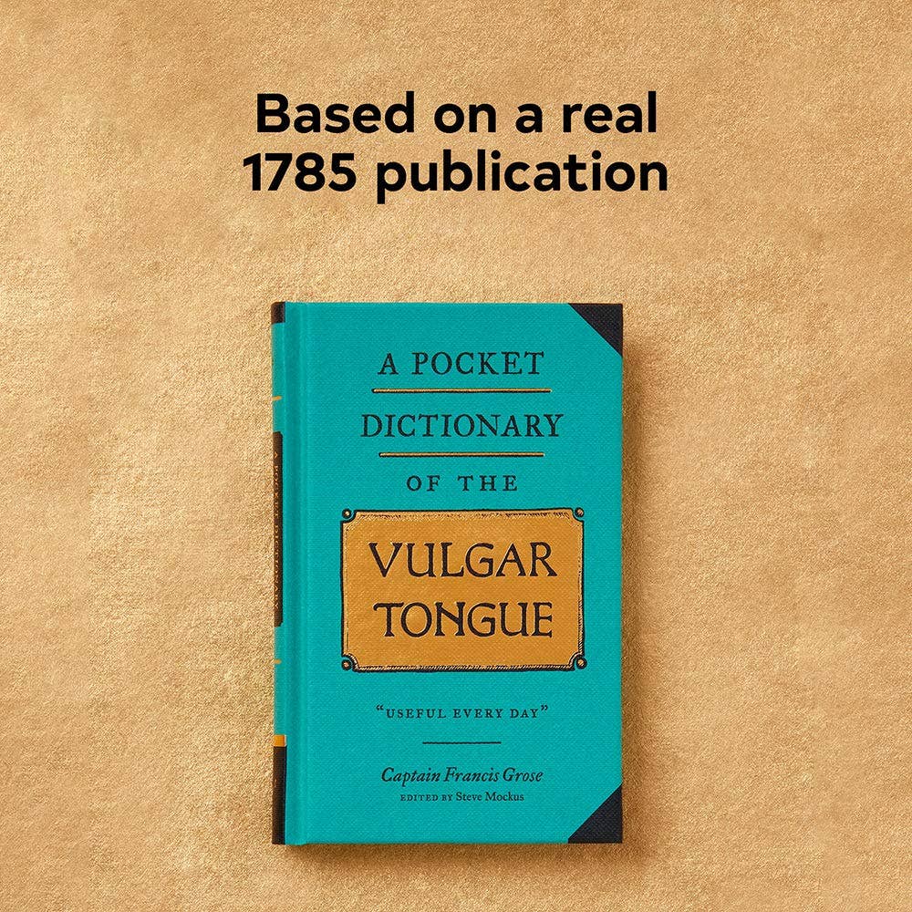 Chronicle Books - A Pocket Dictionary of the Vulgar Tongue