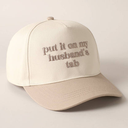 PUT IT ON MY HUSBAND'S TAB EMBROIDERY CAP
