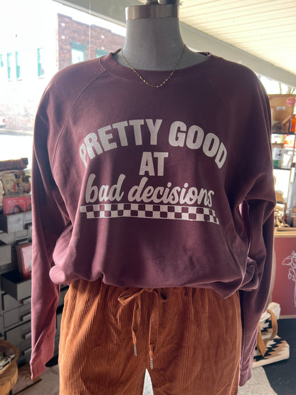 PRETTY GOOD AT BED DECISIONS