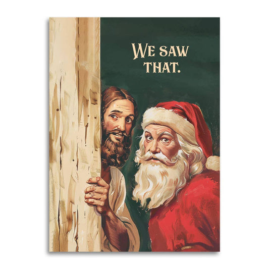 WE SAW THAT, SANTA AND JESUS GREETING CARD