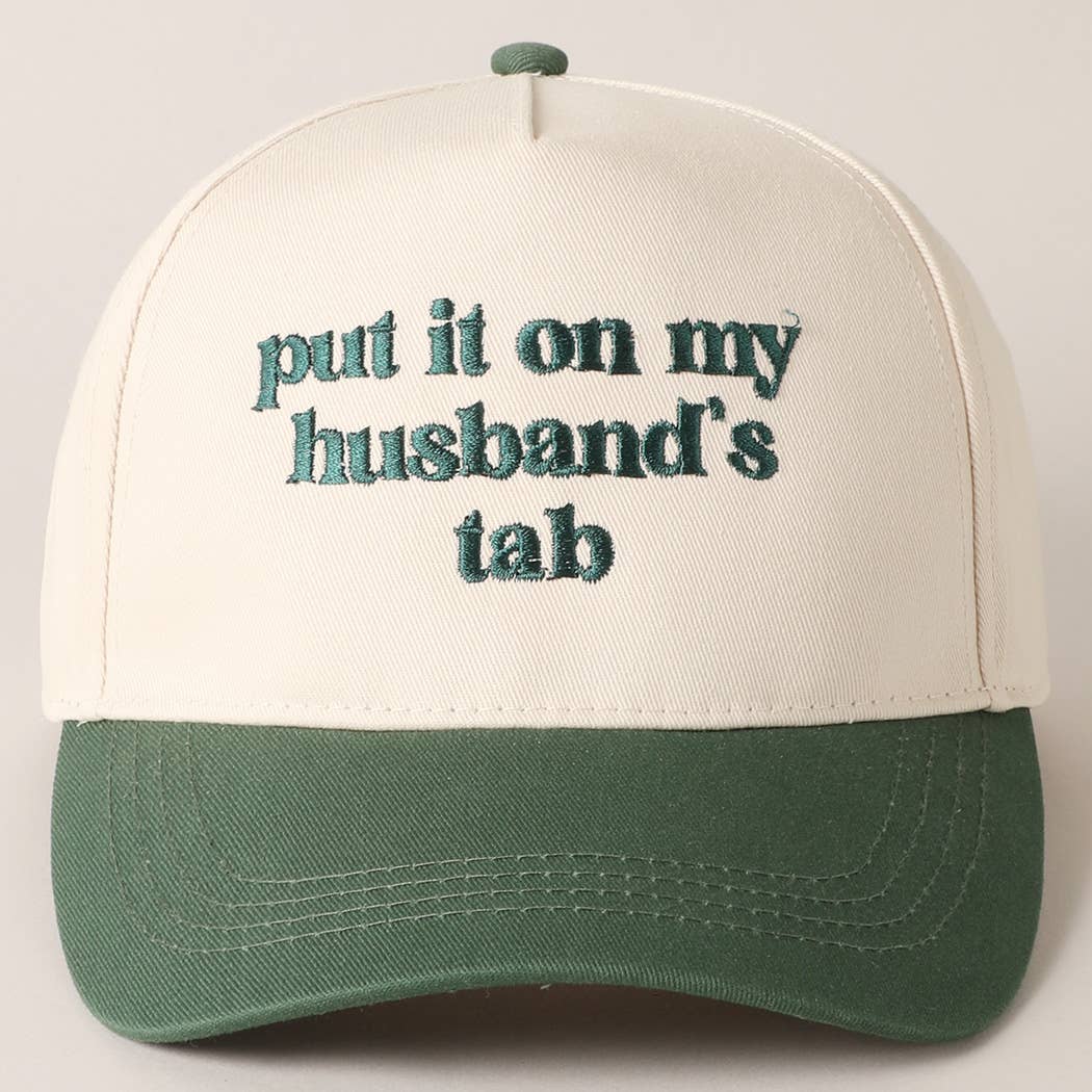 PUT IT ON MY HUSBAND'S TAB EMBROIDERY CAP