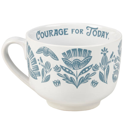 COURAGE FOR TODAY MUG