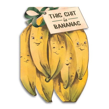 Bad Betty Greeting Co. - This Shit Is Bananas - Funny Sympathy Card
