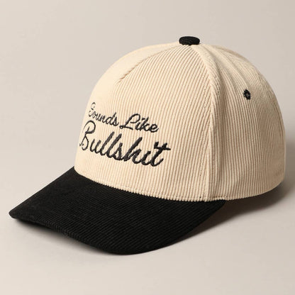 SOUNDS LIKE BULLSHIT CORDUROY TRUCKER