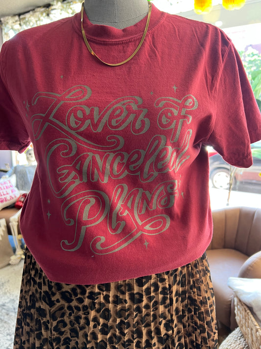LOVER OF CANCELED PLANS TEE