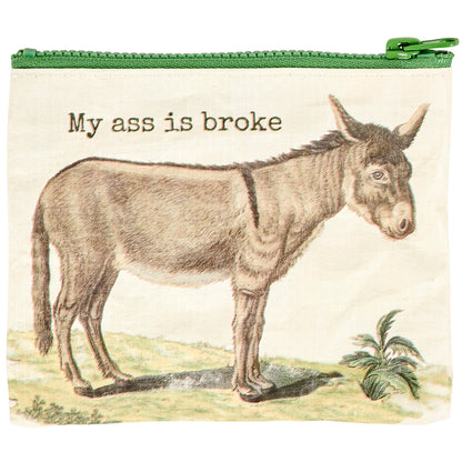 MY ASS IS BROKE ZIPPER WALLET