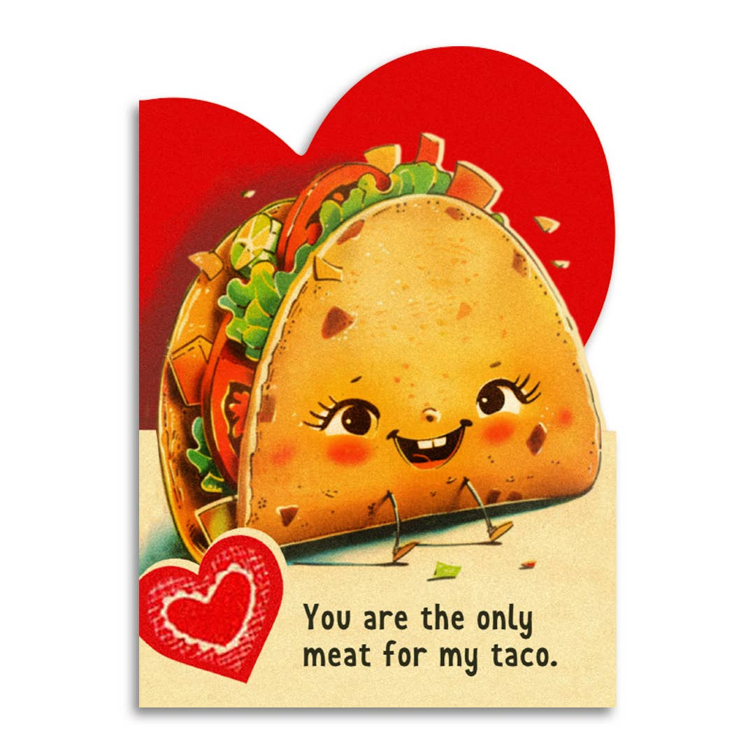 Bad Betty Greeting Co. - You Are the Only Meat for My Taco - Funny Valentine's Card