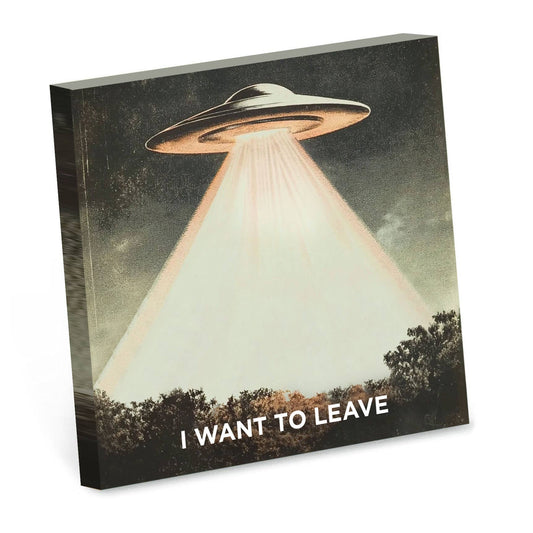 I WANT TO LEAVE ALIEN STICKY NOTES