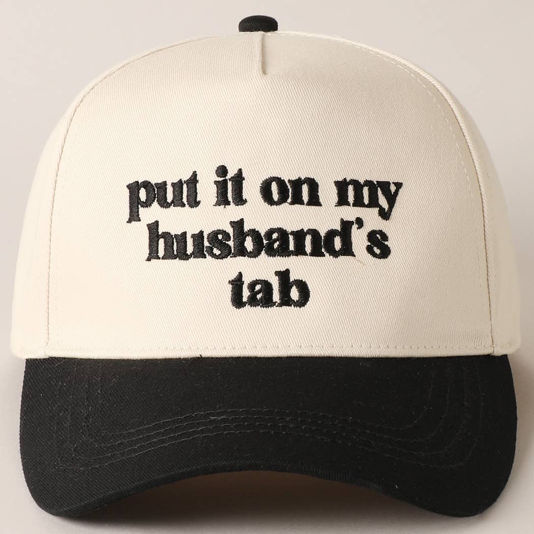 PUT IT ON MY HUSBAND'S TAB EMBROIDERY CAP