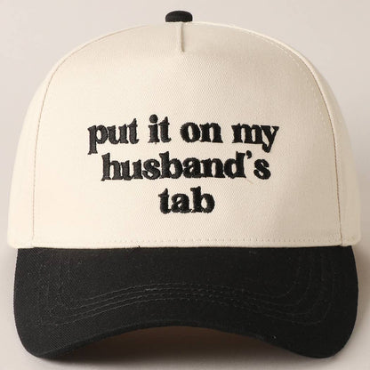 PUT IT ON MY HUSBAND'S TAB EMBROIDERY CAP