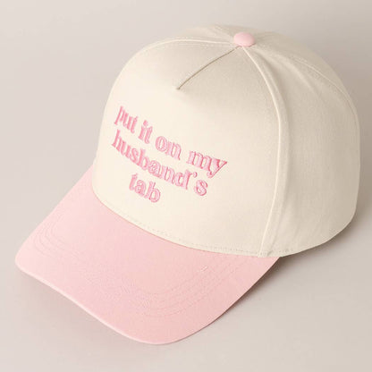 PUT IT ON MY HUSBAND'S TAB EMBROIDERY CAP