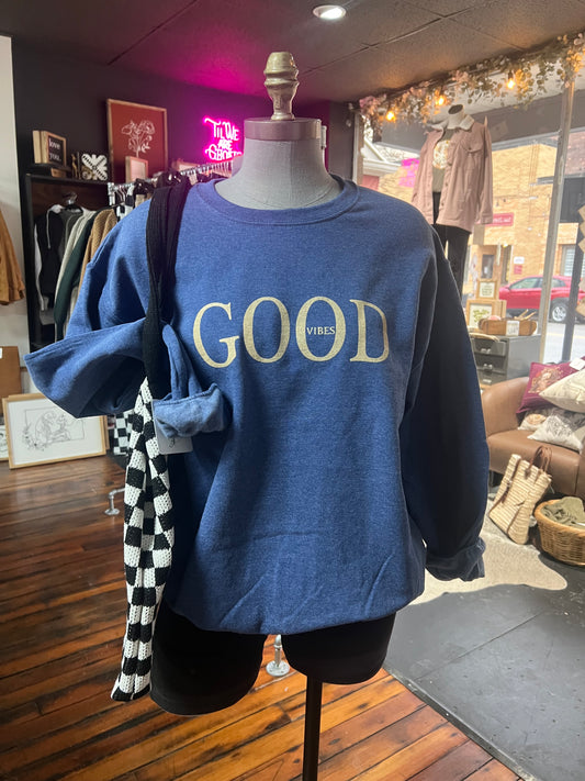 Good Vibes Sweatshirt