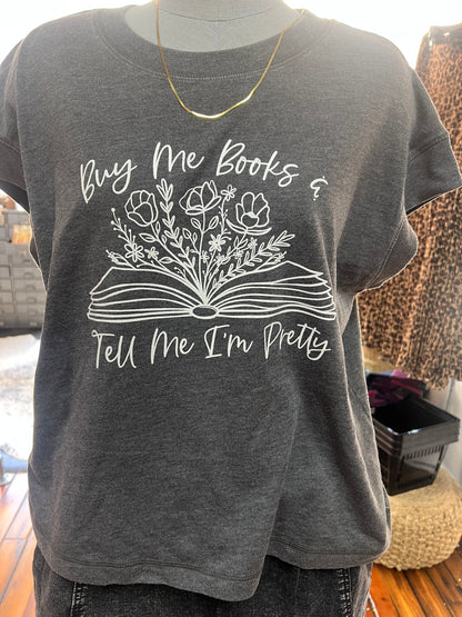 BUY MY BOOK + TELL ME I’M PRETTY TEE