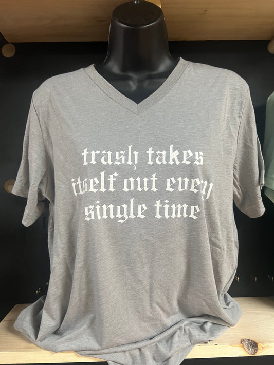 TRASH TAKES ITSELF OUT VNECK