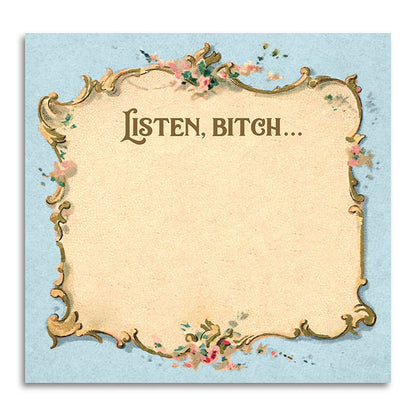 LISTEN, BITCH NOTE PAD