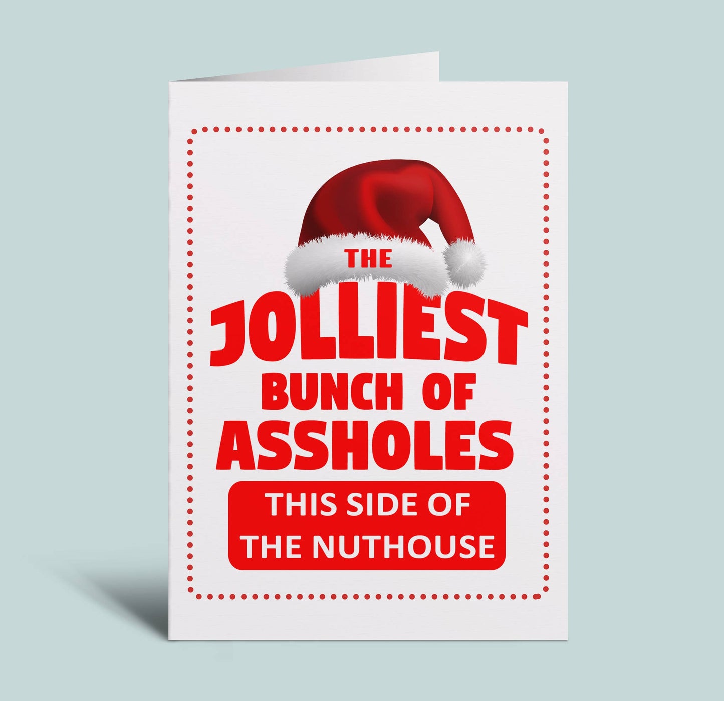 JOLLIEST BUNCH OF A-HOLES