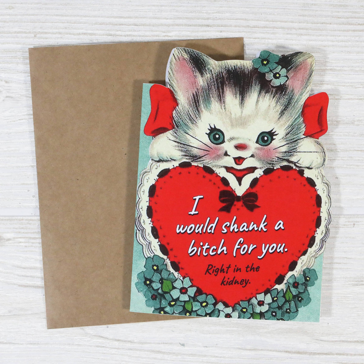Bad Betty Greeting Co. - Funny Relationship Card - I Would Shank a Bitch for You