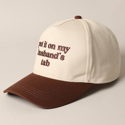 PUT IT ON MY HUSBAND'S TAB EMBROIDERY CAP