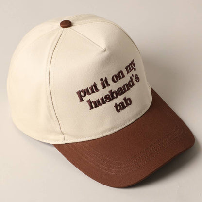 PUT IT ON MY HUSBAND'S TAB EMBROIDERY CAP