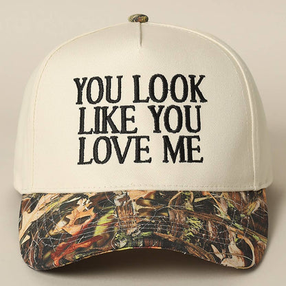 YOU LOOK LIKE YOU LOVE ME TRUCKER HAT
