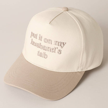 PUT IT ON MY HUSBAND'S TAB EMBROIDERY CAP