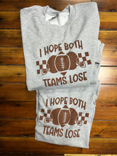 I HOPE BOTH TEAMS LOSE