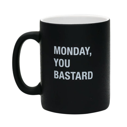 MONDAY, YOU BASTARD COFFEE MUG