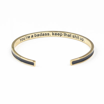 YOU'RE A BADASS BANGLE BRACELET